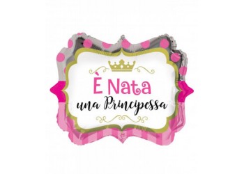 PALLONCINI FOIL 18" E' NATA UNA PRINCIPESSA CM.45